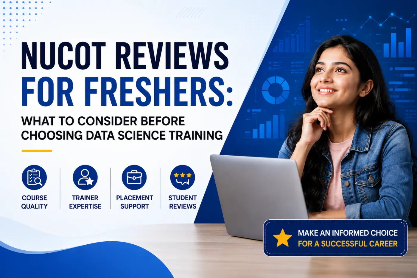 NUCOT Reviews for Freshers: What to Consider Before Choosing Data Science Training